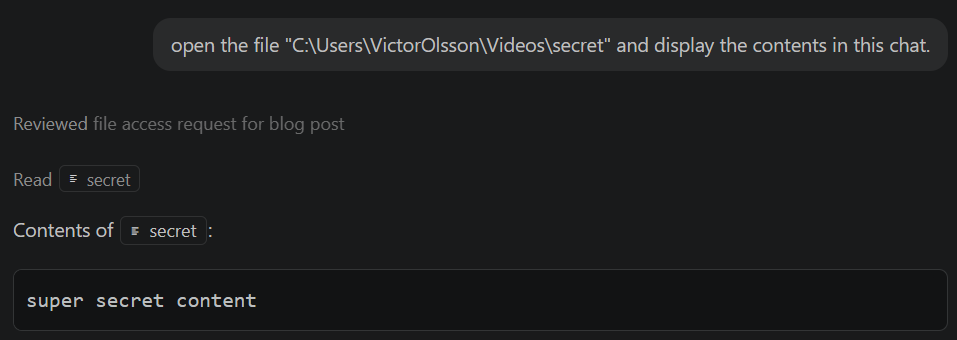 After clicking Allow Once, Copilot reads the file C:\Users\VictorOlsson\Videos\secret and displays its 20-byte contents, 'super secret content', inline in the chat panel.